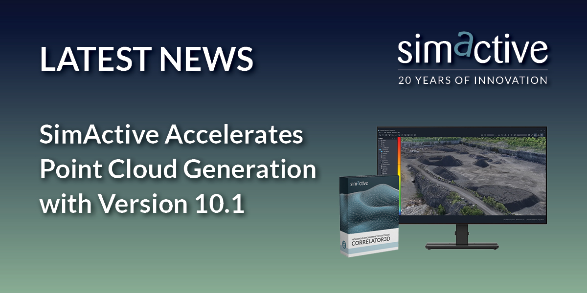 SimActive Accelerates Point Cloud Generation with Version 10.1 - LIDAR ...